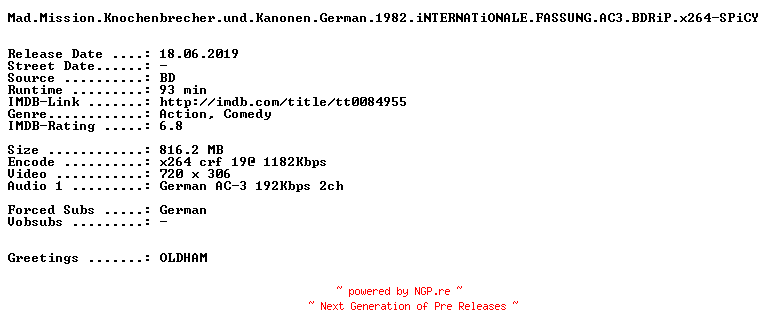 NFO for the release Mad.Mission.Knochenbrecher.und.Kanonen.German.1982.iNTERNATiONALE.FASSUNG.AC3.BDRiP.x264-SPiCY by SPiCY