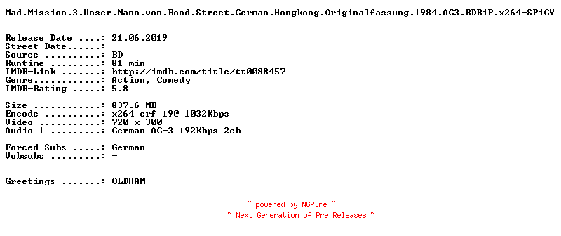 NFO for the release Mad.Mission.3.Unser.Mann.von.Bond.Street.German.Hongkong.Originalfassung.1984.AC3.BDRiP.x264-SPiCY by SPiCY