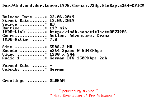 NFO for the release Der.Wind.und.der.Loewe.1975.German.720p.BluRay.x264-SPiCY by SPiCY