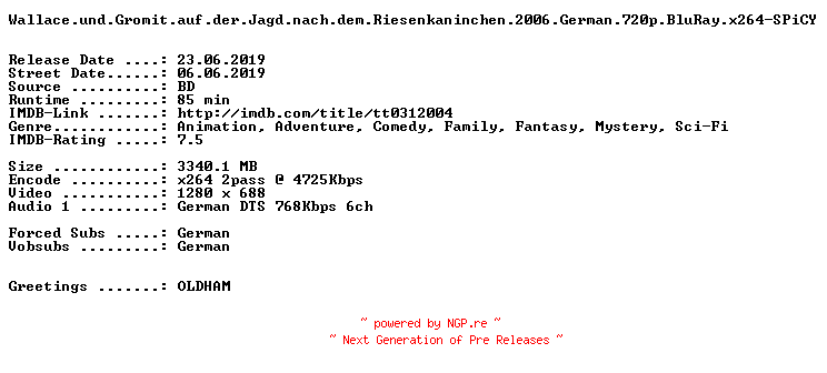 NFO for the release Wallace.und.Gromit.auf.der.Jagd.nach.dem.Riesenkaninchen.2006.German.720p.BluRay.x264-SPiCY by SPiCY