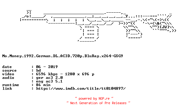 NFO for the release Mo.Money.1992.German.DL.AC3D.720p.BluRay.x264-GSG9 by GSG9