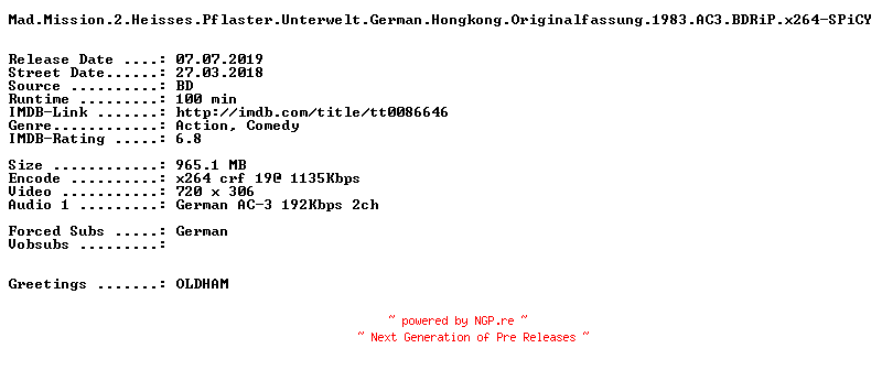NFO for the release Mad.Mission.2.Heisses.Pflaster.Unterwelt.German.Hongkong.Originalfassung.1983.AC3.BDRiP.x264-SPiCY by SPiCY