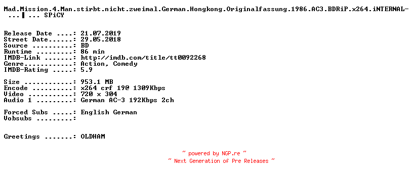 NFO for the release Mad.Mission.4.Man.stirbt.nicht.zweimal.German.Hongkong.Originalfassung.1986.AC3.BDRiP.x264.iNTERNAL-SPiCY by SPiCY