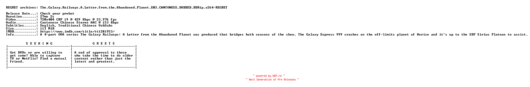 NFO for the release The.Galaxy.Railways.A.Letter.from.the.Abandoned.Planet.E03.CANTONESE.DUBBED.BDRip.x264-REGRET by REGRET