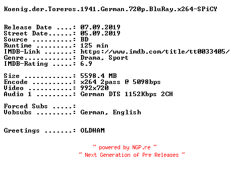 NFO for the release Koenig.der.Toreros.1941.German.720p.BluRay.x264-SPiCY by SPiCY