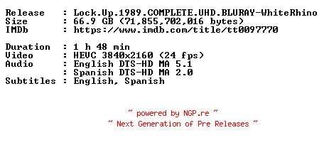 NFO for the release Lock.Up.1989.COMPLETE.UHD.BLURAY-WhiteRhino by WhiteRhino