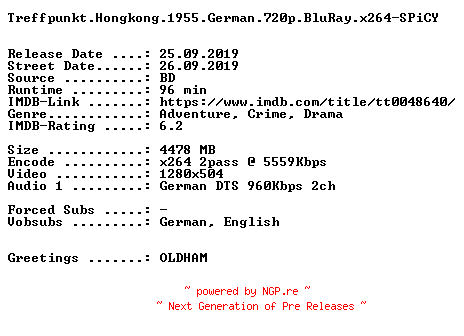 NFO for the release Treffpunkt.Hongkong.1955.German.720p.BluRay.x264-SPiCY by SPiCY