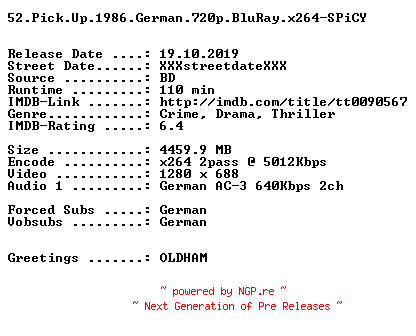 NFO for the release 52.Pick.Up.1986.German.720p.BluRay.x264-SPiCY by SPiCY