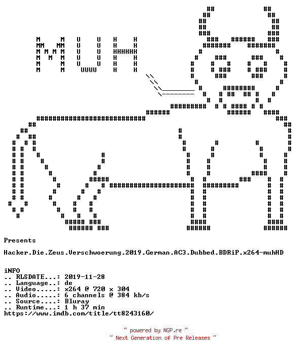 NFO for the release Hacker.Die.Zeus.Verschwoerung.2019.German.AC3.Dubbed.BDRiP.x264-muhHD by muhHD