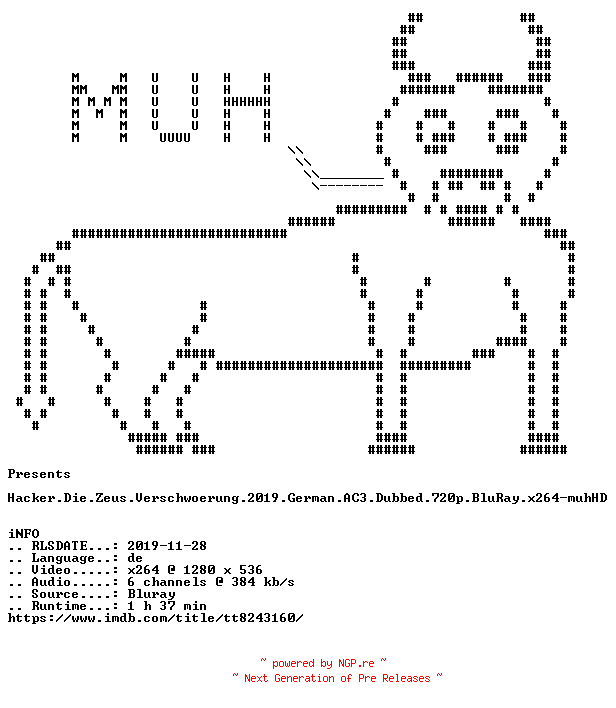 NFO for the release Hacker.Die.Zeus.Verschwoerung.2019.German.AC3.Dubbed.720p.BluRay.x264-muhHD by muhHD