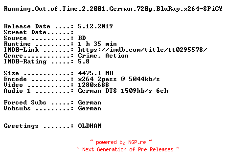 NFO for the release Running.Out.of.Time.2.2001.German.720p.BluRay.x264-SPiCY by SPiCY