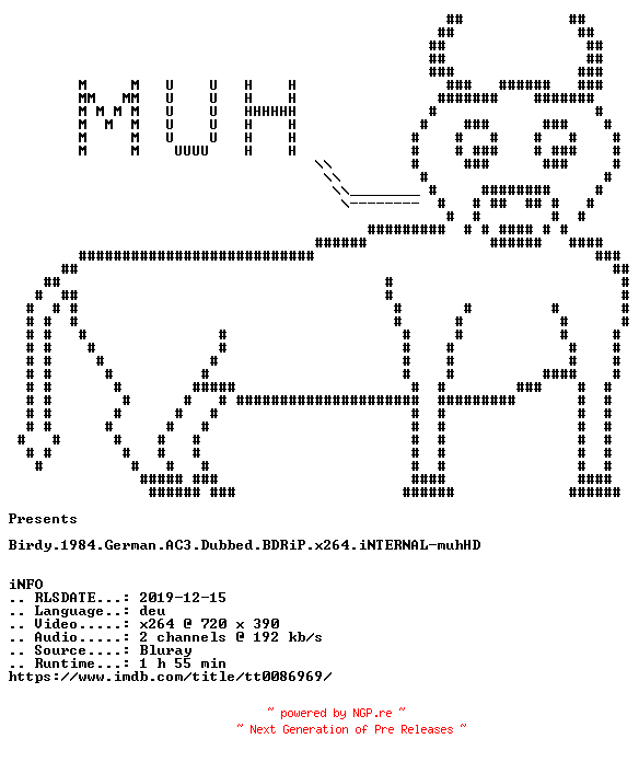 NFO for the release Birdy.1984.German.AC3.Dubbed.BDRiP.x264.iNTERNAL-muhHD by muhHD