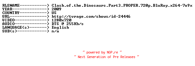 NFO for the release Clash.of.the.Dinosaurs.Part3.PROPER.720p.BluRay.x264-7o9x by 7o9x