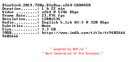 NFO for the release Bluebird.2019.720p.BluRay.x264-CADAVER by CADAVER