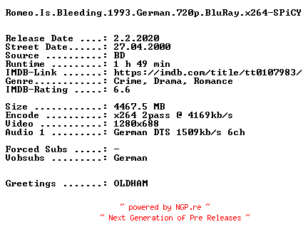 NFO for the release Romeo.Is.Bleeding.1993.UNCUT.German.720p.BluRay.x264-SPiCY by SPiCY