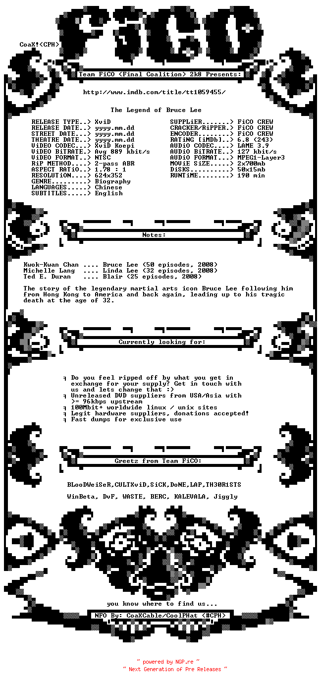 NFO for the release The.Legend.Of.Bruce.Lee.2008.BDRip.XviD-FiCO by FiCO
