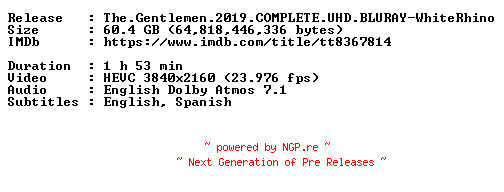 NFO for the release The.Gentlemen.2019.COMPLETE.UHD.BLURAY-WhiteRhino by WhiteRhino