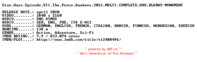 NFO for the release Star.Wars.Episode.VII.The.Force.Awakens.2015.MULTI.COMPLETE.UHD.BLURAY-MONUMENT by MONUMENT
