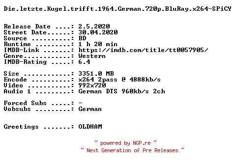 NFO for the release Die.letzte.Kugel.trifft.1964.OAR.German.720p.BluRay.x264-SPiCY by SPiCY