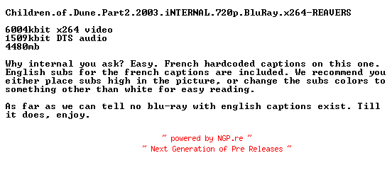 NFO for the release Children.of.Dune.Part2.2003.iNTERNAL.720p.BluRay.x264-REAVERS by REAVERS