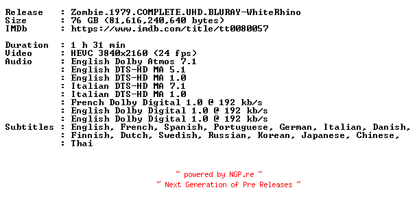 NFO for the release Zombie.1979.COMPLETE.UHD.BLURAY-WhiteRhino by WhiteRhino