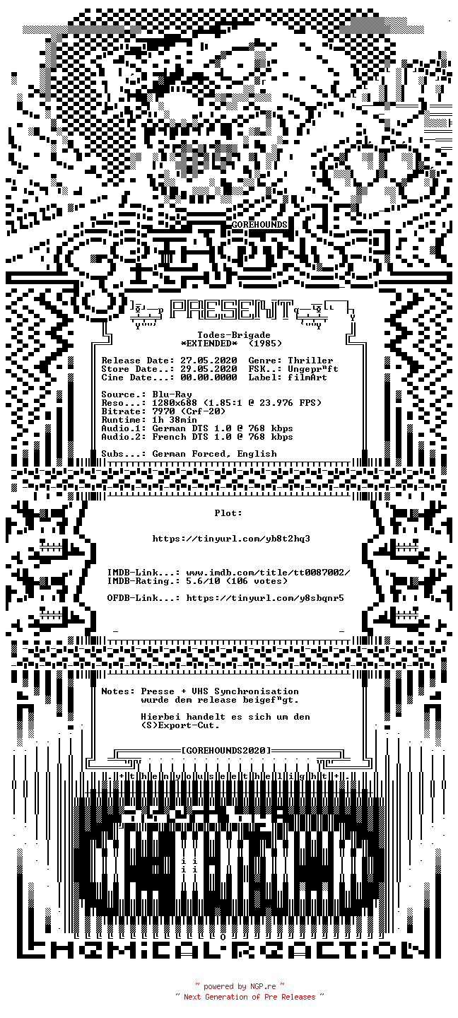 NFO for the release Todes.Brigade.1985.EXTENDED.GERMAN.DL.720p.BluRay.x264-GOREHOUNDS by GOREHOUNDS
