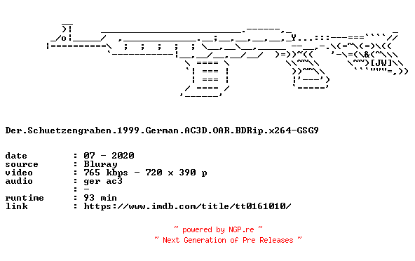 NFO for the release Der.Schuetzengraben.1999.German.AC3D.OAR.BDRip.x264-GSG9 by GSG9