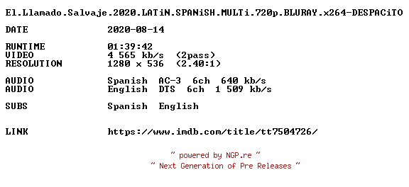 NFO for the release El.Llamado.Salvaje.2020.LATiN.SPANiSH.MULTi.720p.BLURAY.x264-DESPACiTO by DESPACiTO
