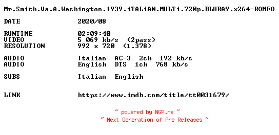 NFO for the release Mr.Smith.Va.A.Washington.1939.iTALiAN.MULTi.720p.BLURAY.x264-ROMEO by ROMEO