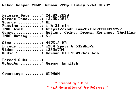 NFO for the release Naked.Weapon.2002.German.720p.BluRay.x264-SPiCY by SPiCY