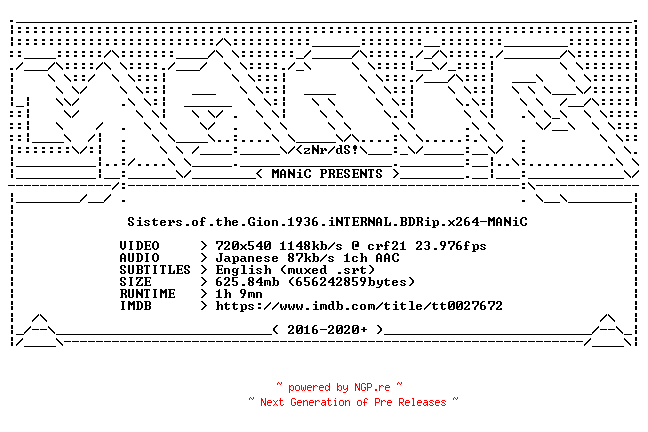 NFO for the release Sisters.of.the.Gion.1936.iNTERNAL.BDRip.x264-MANiC by MANiC