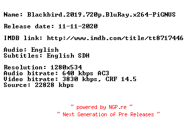 NFO for the release Blackbird.2019.720p.BluRay.x264-PiGNUS by PiGNUS