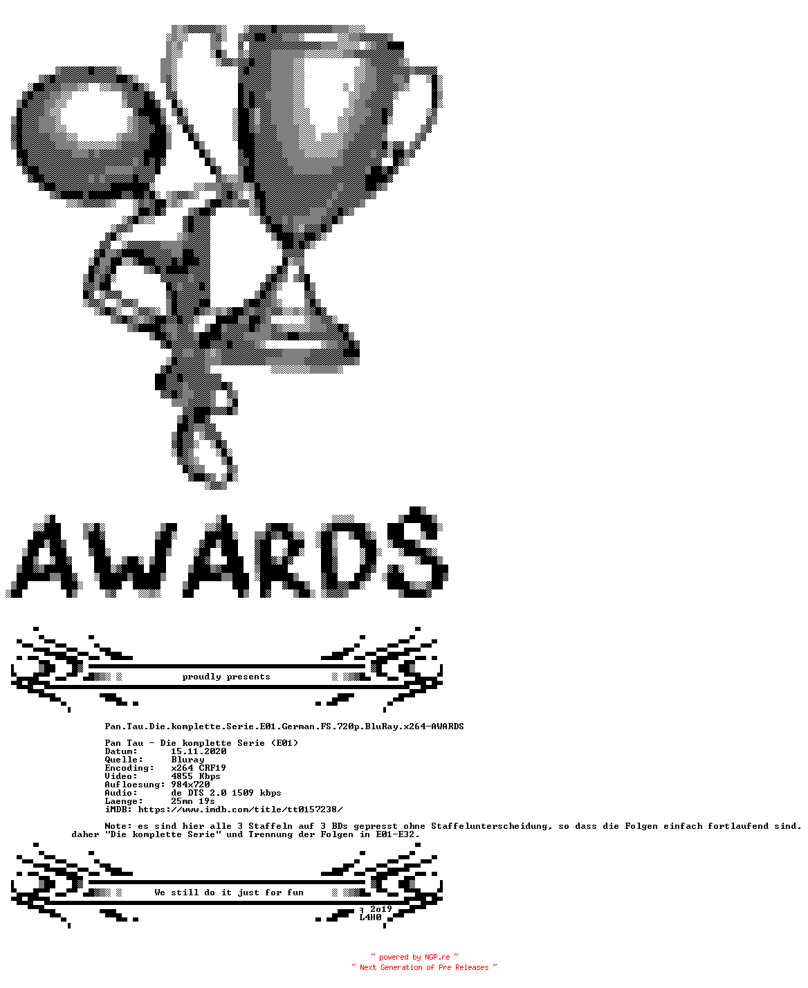NFO for the release Pan.Tau.Die.komplette.Serie.E01.German.FS.720p.BluRay.x264-AWARDS by AWARDS