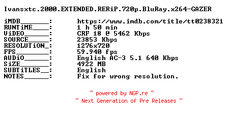 NFO for the release Ivansxtc.2000.EXTENDED.RERiP.720p.BluRay.x264-GAZER by GAZER