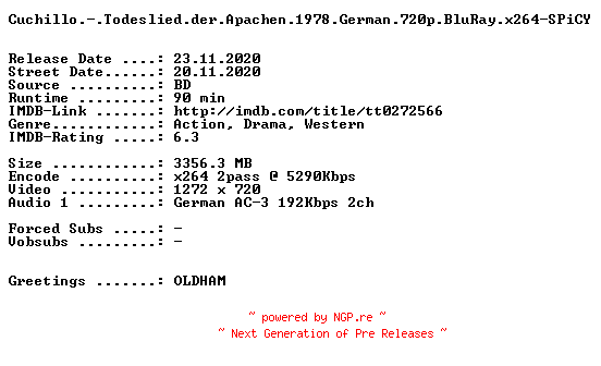 NFO for the release Cuchillo.-.Todeslied.der.Apachen.1978.German.720p.BluRay.x264-SPiCY by SPiCY