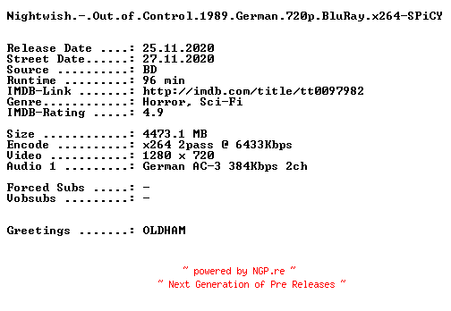 NFO for the release Nightwish.-.Out.of.Control.1989.German.720p.BluRay.x264-SPiCY by SPiCY