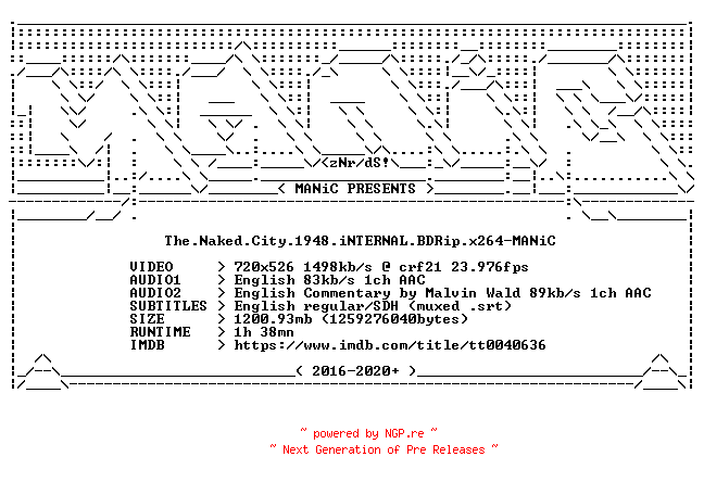 NFO for the release The.Naked.City.1948.iNTERNAL.BDRip.x264-MANiC by MANiC