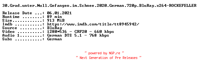 NFO for the release 30.Grad.unter.Null.Gefangen.im.Schnee.2020.German.720p.BluRay.x264-ROCKEFELLER by ROCKEFELLER
