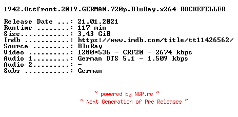 NFO for the release 1942.Ostfront.2019.GERMAN.720p.BluRay.x264-ROCKEFELLER by ROCKEFELLER