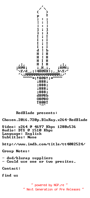 NFO for the release Chosen.2016.720p.BluRay.x264-RedBlade by RedBlade