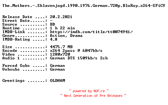 NFO for the release The.Muthers.-.Sklavenjagd.1990.1976.German.720p.BluRay.x264-SPiCY by SPiCY