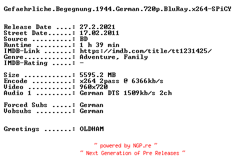 NFO for the release Gefaehrliche.Begegnung.1944.German.720p.BluRay.x264-SPiCY by SPiCY