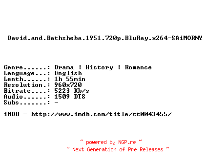 NFO for the release David.and.Bathsheba.1951.720p.BluRay.x264-SAiMORNY by SAiMORNY