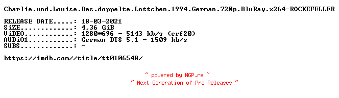 NFO for the release Charlie.und.Louise.Das.doppelte.Lottchen.1994.German.720p.BluRay.x264-ROCKEFELLER by ROCKEFELLER