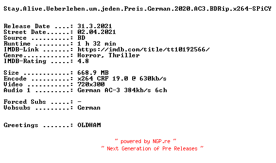 NFO for the release Stay.Alive.Ueberleben.um.jeden.Preis.German.2020.AC3.BDRip.x264-SPiCY by SPiCY