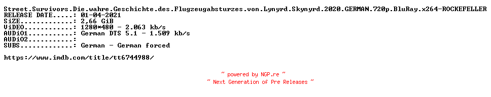 NFO for the release Street.Survivors.Die.wahre.Geschichte.des.Flugzeugabsturzes.von.Lynyrd.Skynyrd.2020.GERMAN.720p.BluRay.x264-ROCKEFELLER by ROCKEFELLER