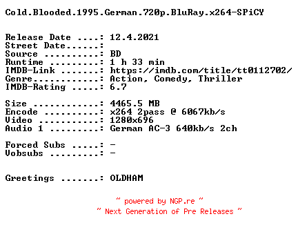 NFO for the release Cold.Blooded.1995.German.720p.BluRay.x264-SPiCY by SPiCY