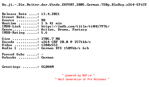 NFO for the release Wu.ji.-.Die.Reiter.der.Winde.EXPORT.2005.German.720p.BluRay.x264-SPiCY by SPiCY