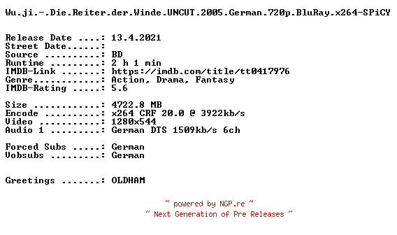 NFO for the release Wu.ji.-.Die.Reiter.der.Winde.UNCUT.2005.German.720p.BluRay.x264-SPiCY by SPiCY
