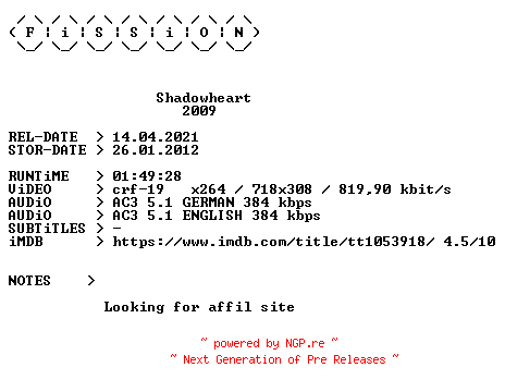 NFO for the release Shadowheart.German.2009.DL.BDRiP.x264.iNTERNAL-FiSSiON by FiSSiON
